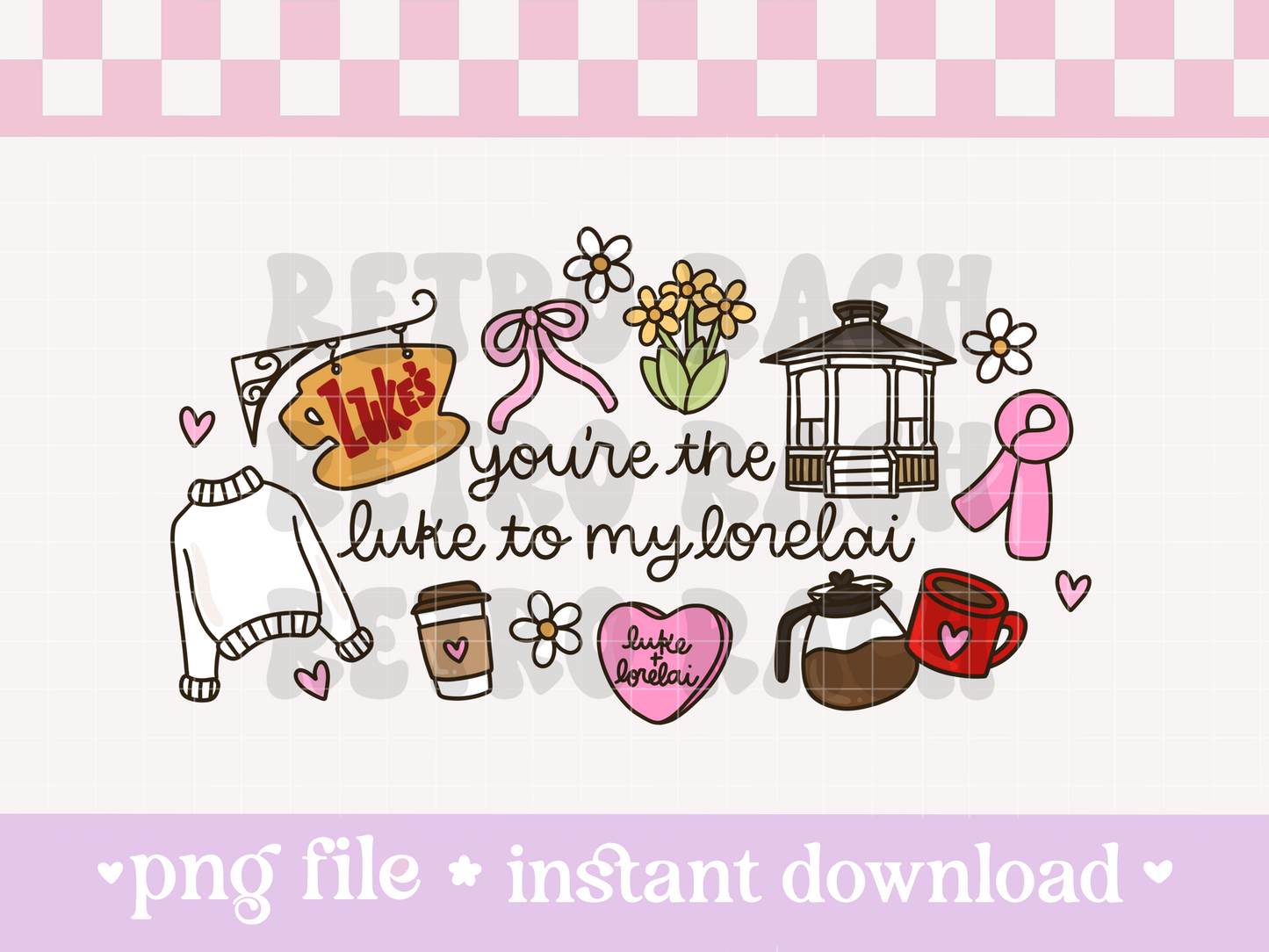 Luke To My Lorelai PNG File