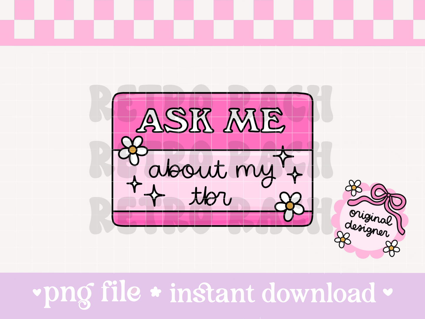 Ask Me About My TBR PNG File