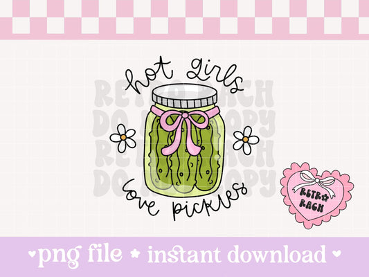 Hot Girls Love Pickles PNG File